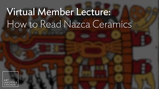Virtual Member Lecture: How to Read Nazca Ceramics
