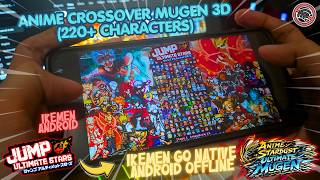 NEW!! ANIME CROSSOVER WAR MUGEN 3D (220+ CHARACTERS) - IKEMEN GO MUGEN ANDROID PORT 2026 screenshot 4