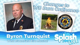 West Bloomfield Township's New Burn Ordinance | Byron Turnquist | West Bloomfield Fire Department`