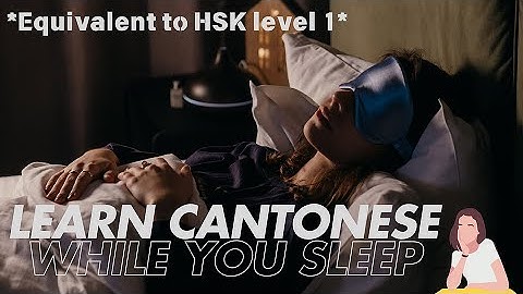 Learn Cantonese While You Sleep - HSK Level 1 Vocabulary (Perfect for Beginners)