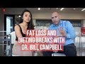 Fat Loss and Dieting Breaks with Dr. Bill Campbell