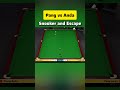 pang vs anda snooker & escape | #snooker #trickshot #Ronnie #trump #selby #ding #halo #final #147