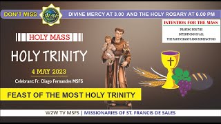 MOST HOLY TRINITY HOLY MASS | SUNDAY 4 JUNE 2023 | by Fr  Diago Fernandes MSFS