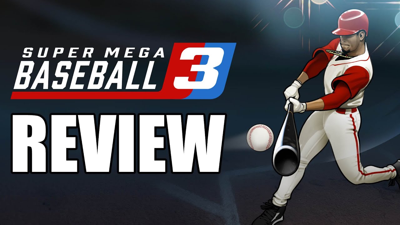 Super Mega Baseball 3 Review Bottom Of The Ninth And Just Barely Trailing