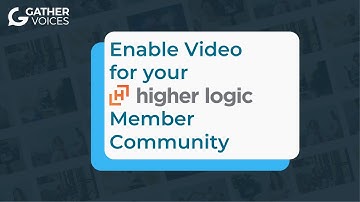 Enable Video for Your Higher Logic Member Community