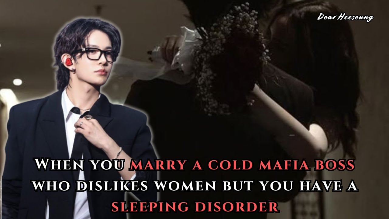 When You Marry a Cold Mafia Boss Who Dislikes Women, But You Have... | Heeseung FF Oneshot