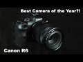 Canon EOS R6 Review: Best Mirrorless Camera of the Year?