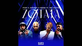 Zotata ~ PCEE x Justin99 , Eeque & Mr Jazziq #Ntokozo #amapiano