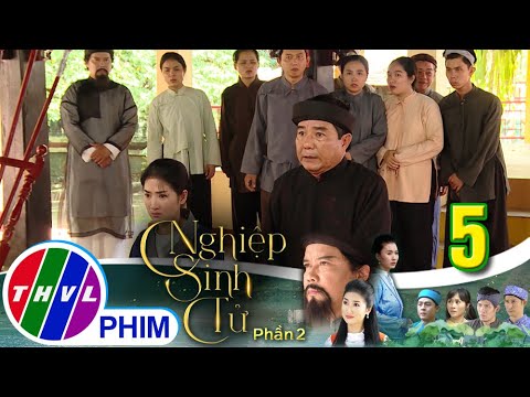 Video Nghiệp sinh tử - Phần 2 | Tập 5[4]: Quan không thể kết... - youtube