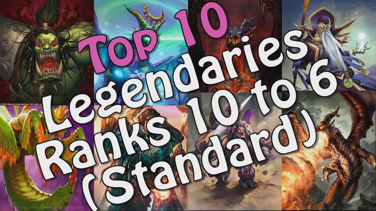 Top 10 Legendaries in Hearthstone Ranks 10 6 (Standard Format) YouTube