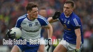 Gaelic Football - Best Points of All Time