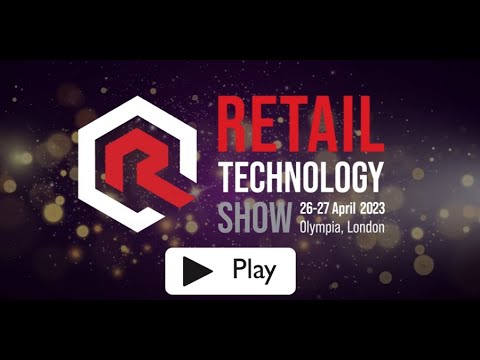 Retail Technology Show 2023 Official Trailer