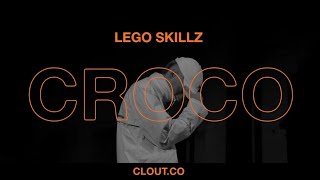 Lego Skillz - Croco Prod. Misterweednego Bdj Totaim