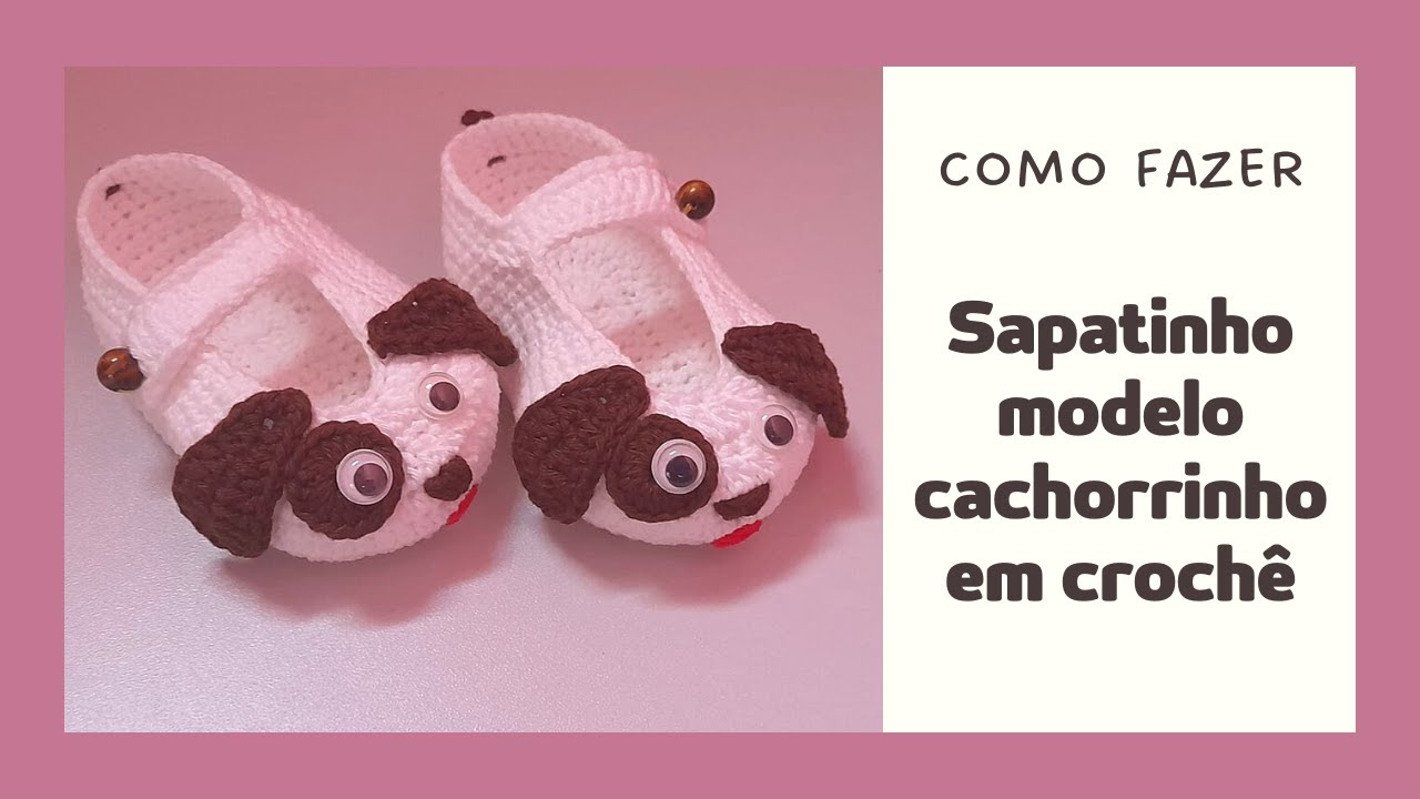 recém nascido sapatinho para cachorro de croche SAPATINHO DE CROCHÊ PARA BEBÊS NO MODELO CACHORRINHO (MUITO FÁCIL)