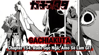 Gachiakuta Chap 154: Rudo Gục Ngã! Liệu Amo Có Thức Tỉnh Sức Mạnh Mới? | GACHIAKUTA