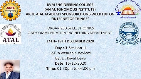 Day - 3 : Session - 2 || IoT in wearable devices || AICTE ATAL FDP