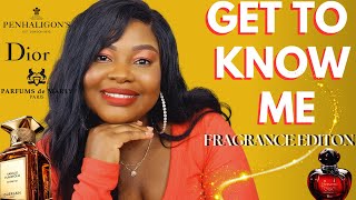 GET TO KNOW ME FRAGRANCE TAG | WHAT I THINK OF THE FRAGRANCE COMMUNITY | #myperfumecollection