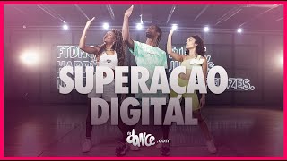 Superação Digital - Xand Avião, Zé Vaqueiro | FitDance (Coreografia) | Dance Video