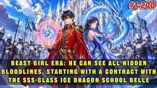 🔥Beast Girl Era: He Can See Hidden Bloodlines and Contracted the SSS-Level Ice Dragon School Beauty！ screenshot 1