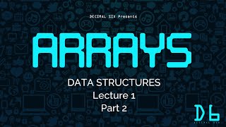 Arrayর বিভিন্ন অপারেশন | Data Structure Lecture-1 | Part 2 | Decimal Six | CSE220