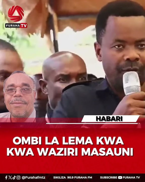 OMBI LA LEMA KWA WAZIRI MASAUNI NI UTATA #tanzania #shortsviral #shorts #viralvideo #ccm #news
