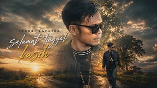 HENDRI SAPUTRA - SELAMAT TINGGAL KASIH