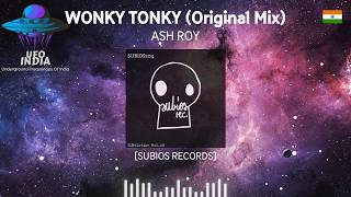 Ash Roy - Wonky Tonky (Original Mix) [Subios Records]