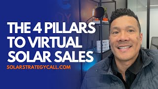 The 4 Pillars to sell solar virtually online