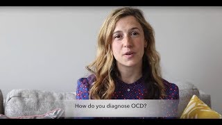 How do you diagnose OCD?