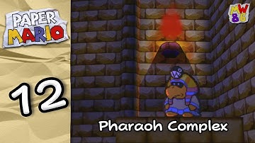 Pharaoh Complex | Paper Mario - Episode 12