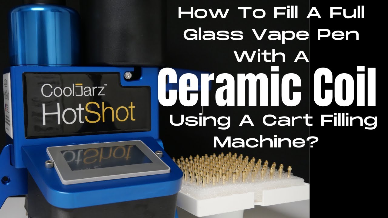 How to Fill a Full Glass Vape Pen with a Ceramic Coil Using a Cart Filling Machine?
