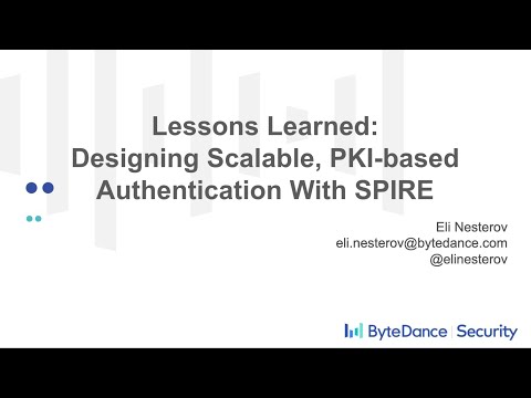 Lessons Learned While Designing Scalable, PKI-based Authentication With SPIRE