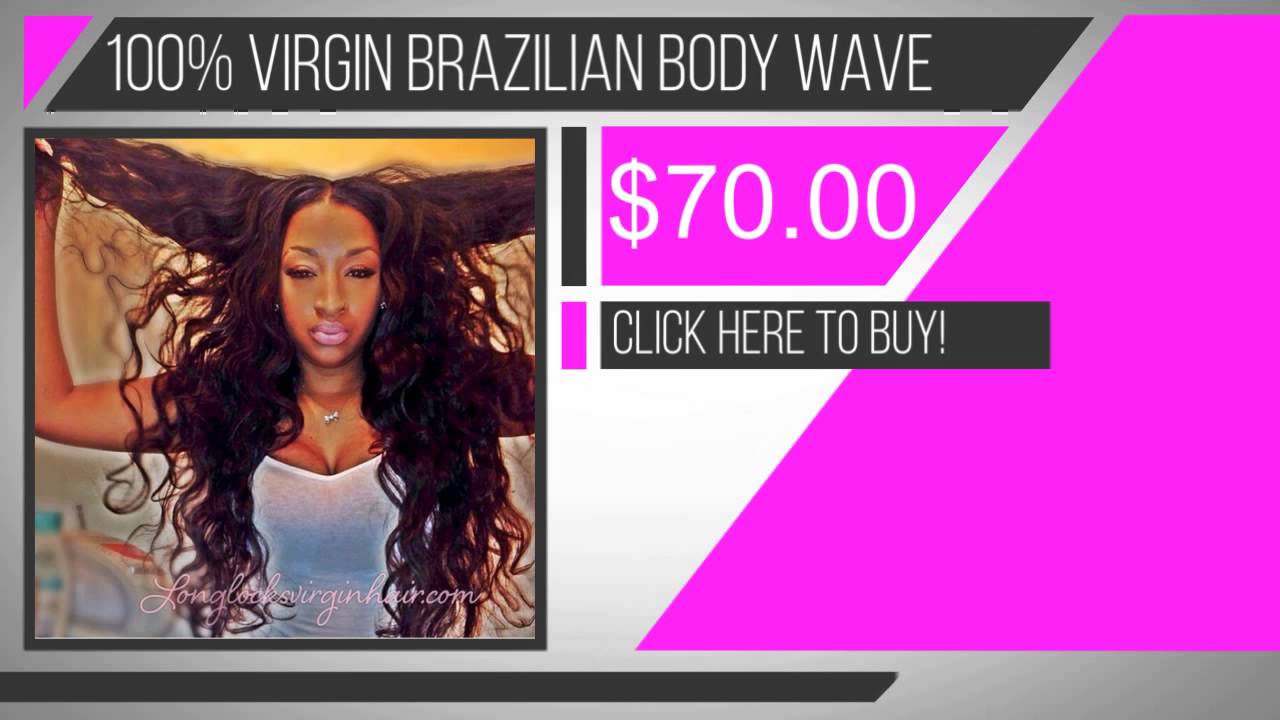 100% Virgin Brazilian Body Wave