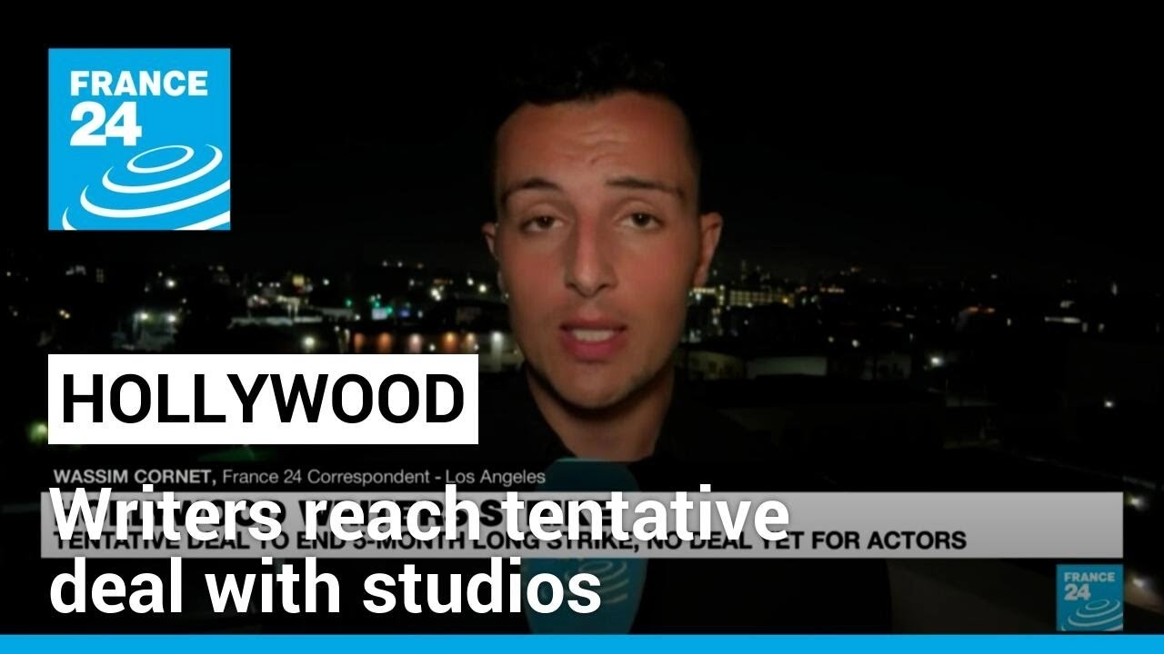 Hollywood writers reach tentative deal with studios to end strike • FRANCE 24 English