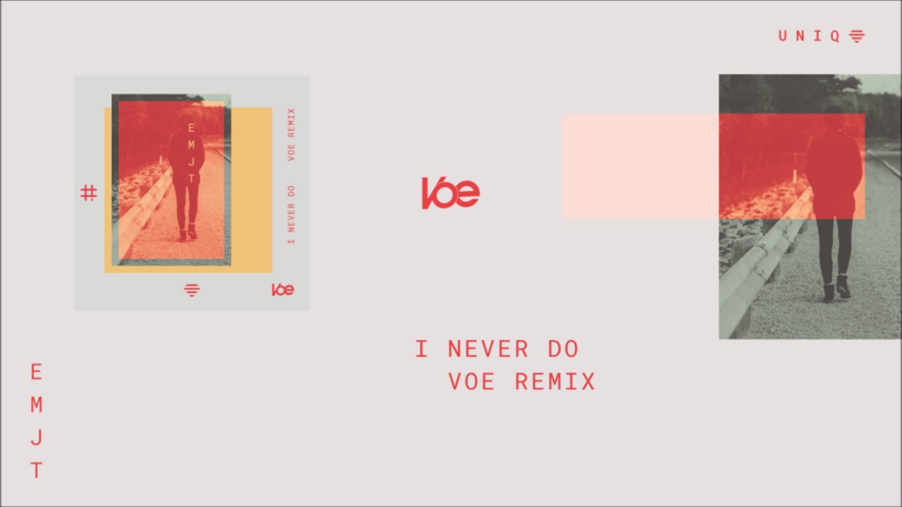 eMJT - I never Do [VOE Remix]