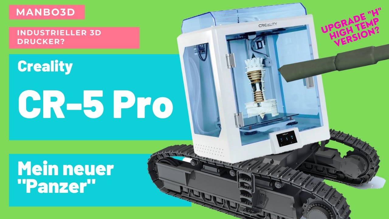 CR-5 Pro (h) mein neuer 3D Drucker - der Creality Panzer
