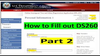 How to Fill Out Form DS- 260: USA IV Application (STEP BY STEP) Part 2