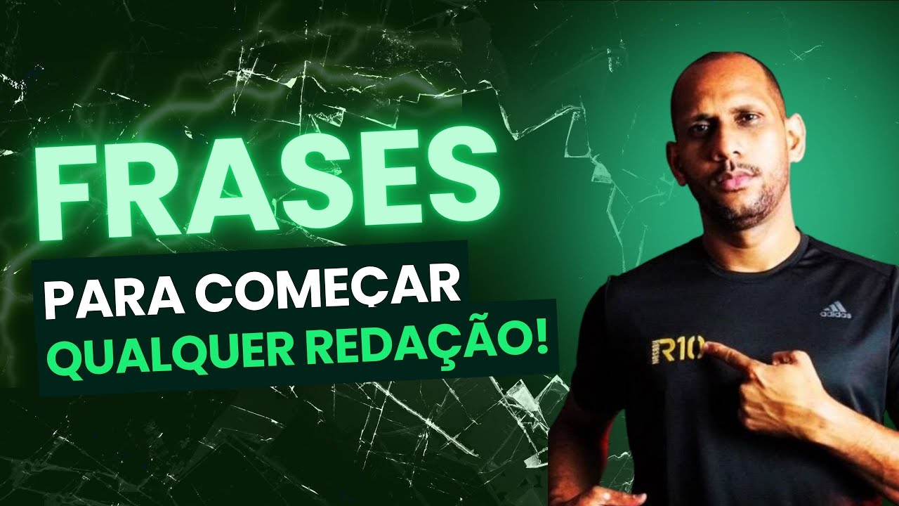 Frases Perfeitas para Começar QUALQUER Redação!