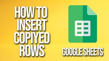 How To Insert Copied Rows Google Sheets Tutorial