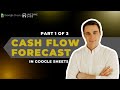 Google Sheets Cashflow Forecast (Part 1 of 3)