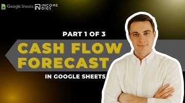 Google Sheets Cashflow Forecast (Part 1 of 3)