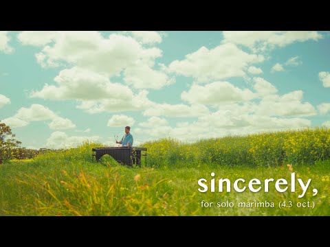 sincerely, by Joey Eng (for solo 4.3 octave marimba)