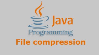 Java Tutorial - File Compression