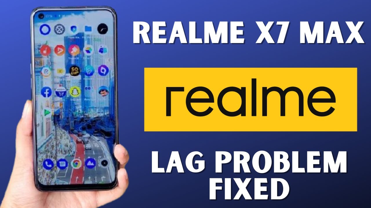 Realme X7 Max Lag Problem solution
