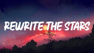 James Arthur - Rewrite The Stars (Lyrics)