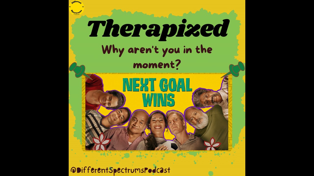 Next Goal Wins: Best Therapy Scene - Mindfulness & Community