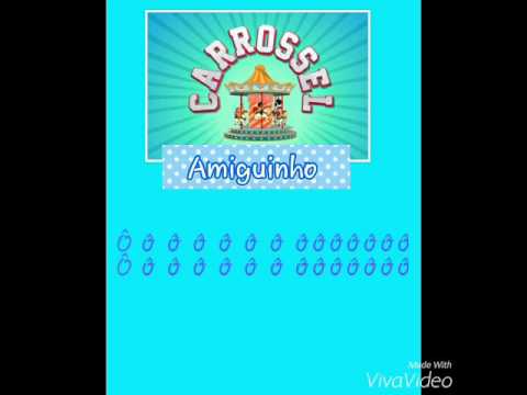 Amiguinho com letra Carrossel
