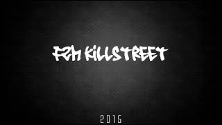 FZM KILLSTREET 2015 TRAILER