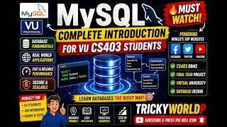MySQL Complete Introduction | CS403 Database Tutorial for Virtual University Students | TrickyWorldP