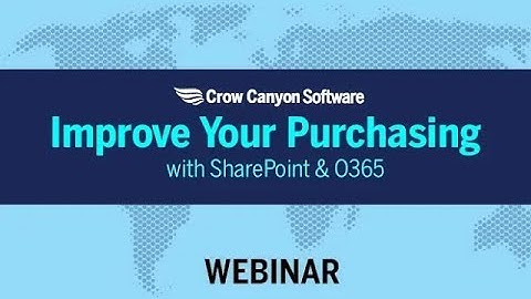 SharePoint Purchasing System on Office 365: Improving Your Purchase Orders Webinar